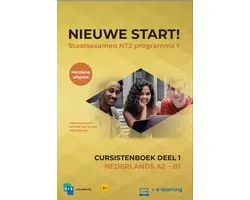 Nieuwe Start! Nederlands voor het staatsexamen Deel 1 / A2 - B1