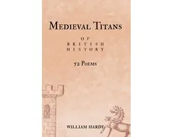 Medieval Titans of British History