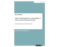 African Philosophy. The Compatibility of Africa and the Christian Practice