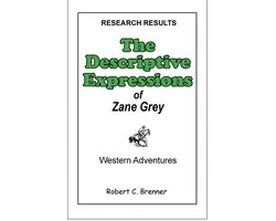 The Descriptive Expressions of Zane Grey