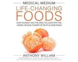 Medical Medium Life-Changing Foods