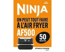 On peut tout faire à l'Airfryer AF500