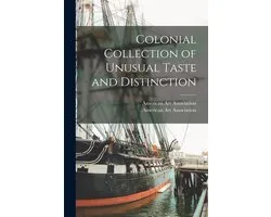 Colonial Collection of Unusual Taste and Distinction