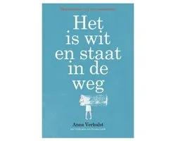 Het is wit en staat in de weg
