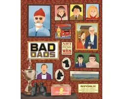 The Wes Anderson Collection - The Wes Anderson Collection: Bad Dads