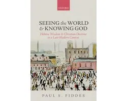 Seeing The World And Knowing God