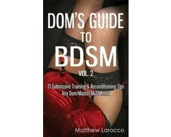 Guide to Healthy Bdsm- Dom's Guide To BDSM Vol. 2