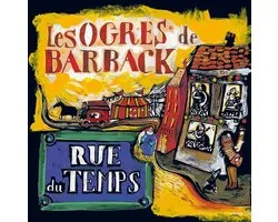 Les Ogres De Barback - Rue Du Temps (LP)