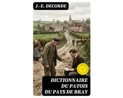 Dictionnaire du patois du pays de Bray