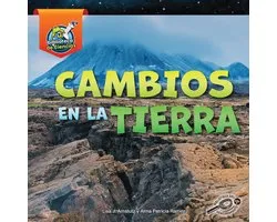 Mi biblioteca de ciencias de la Tierra y el espacio (My Earth and Space Science Library) - Cambios en la Tierra