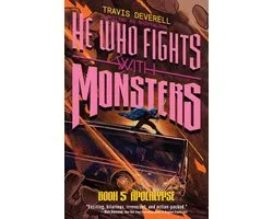 He Who Fights with Monsters, Book 5: Apocalypse