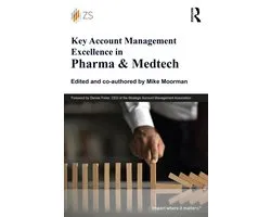 Key Account Management Excellence in Pharma & Medtech