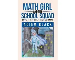 Math Girl and the School Squad
