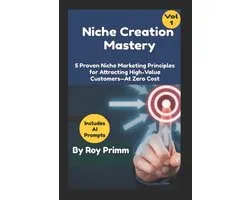 Niche Creation Mastery- Niche Creaion Mastery