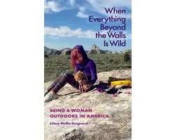 The Seventh Generation: Survival, Sustainability, Sustenance in a New Nature - When Everything Beyond the Walls Is Wild