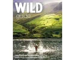 Wild Guide Lake Dist Yorks Dale & Moors
