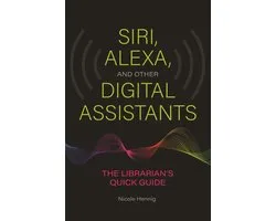Siri, Alexa, and Other Digital Assistants
