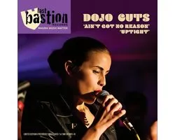 Dojo Cuts - Ain't Got No Reason / Uptight (7" Single)