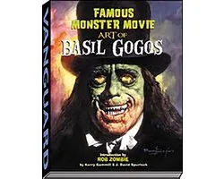 Famous Monster Movie Art Of Basil Gogos