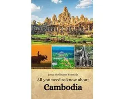 All you need to know about Cambodia