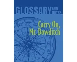 Carry On, Mr. Bowditch Glossary and Notes