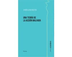 Ópera académica - Una teoría de la acción malvada