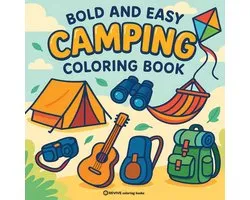 Bold & Easy Stress Relief Coloring Books- Bold & Easy Camping Coloring Book