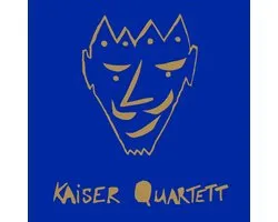 Kaiser Quartett - Kaiser Quartett (CD)