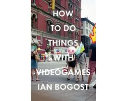 Electronic Mediations - How to Do Things with Videogames