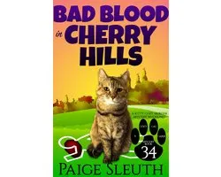 Cozy Cat Caper Mystery 34 - Bad Blood in Cherry Hills