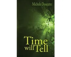 Time Will Tell
