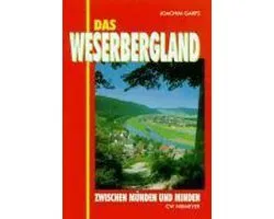 Das Weserbergland zwischen Münden und Minden