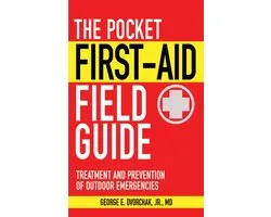 Skyhorse Pocket Guides - The Pocket First-Aid Field Guide