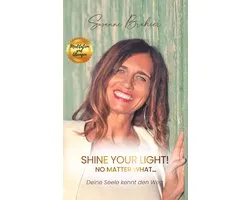 Shine your Light - no matter what!