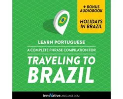 Learn Portuguese: A Complete Phrase Compilation for Traveling to Brazil
