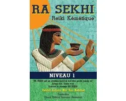 Ra Sekhi Reiki Kemetique
