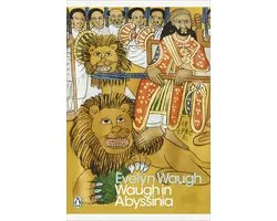 Penguin Modern Classics - Waugh in Abyssinia