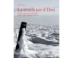 Altri viaggi - La strada per il Don