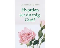Hvordan ser du mig, Gud?