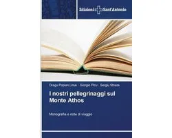 I nostri pellegrinaggi sul Monte Athos