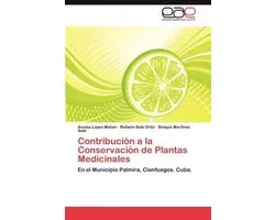Contribucion a la Conservacion de Plantas Medicinales