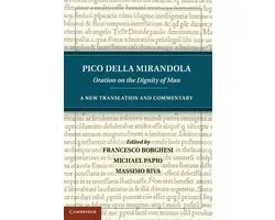 Pico della Mirandola: Oration on the Dignity of Man