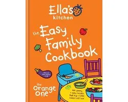 Ella's Kitchen: The Easy Family Cookbook
