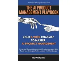The AI Product Management Playbook