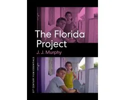 21st Century Film Essentials - The Florida Project