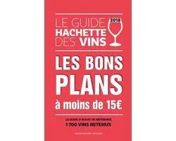 Guide Hachette des vins 2018 bons plans à moins de 15