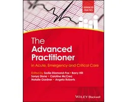 Advanced Clinical Practice-The Advanced Practitioner in Acute, Emergency and Critical Care