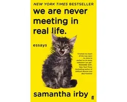 We Are Never Meeting in Real Life
