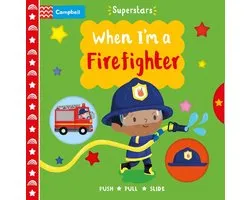 When I'm a Firefighter