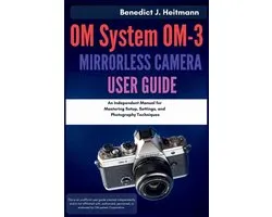 OM System OM-3 Mirrorless Camera User Guide